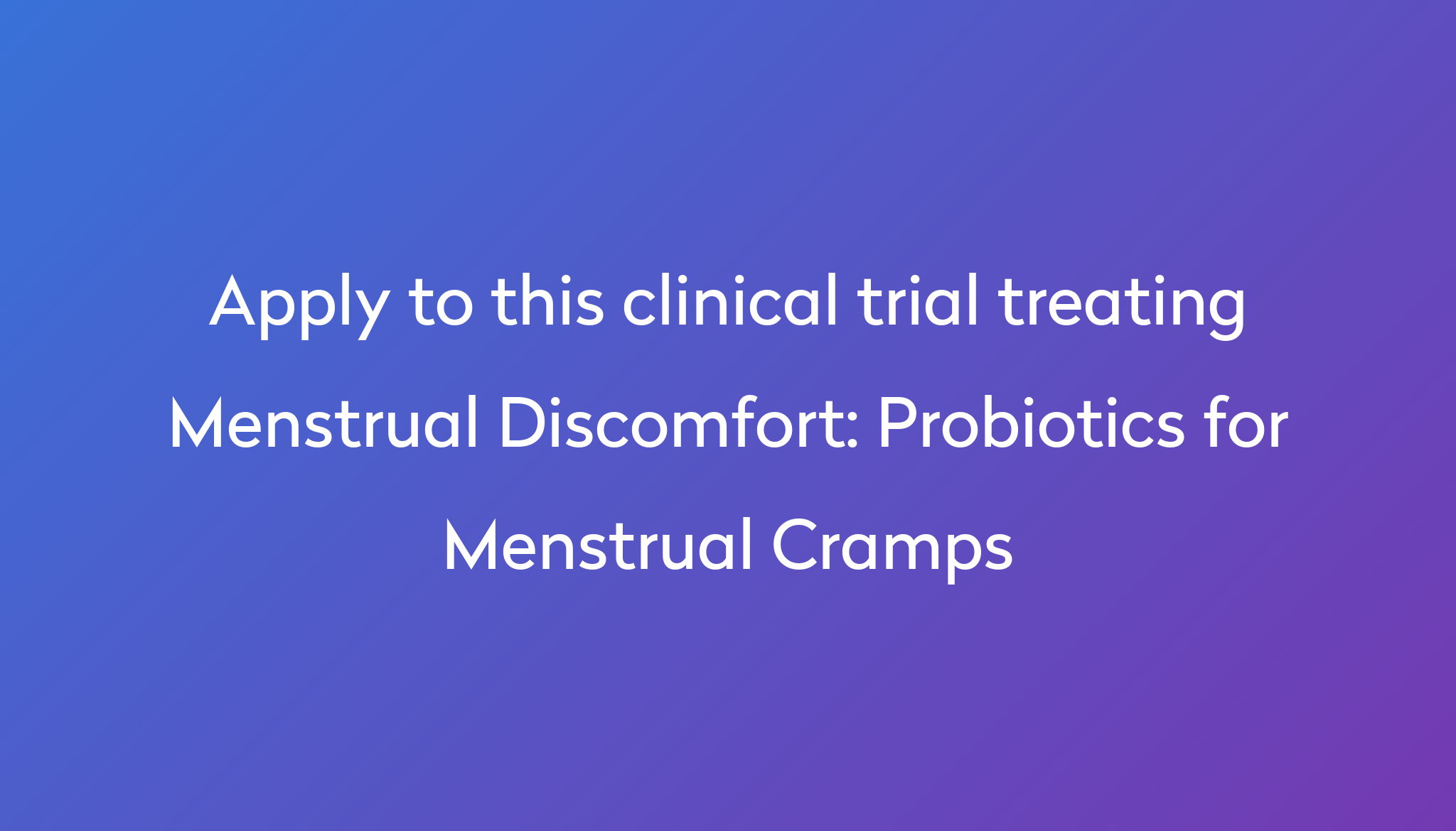 probiotics-for-menstrual-cramps-clinical-trial-2023-power